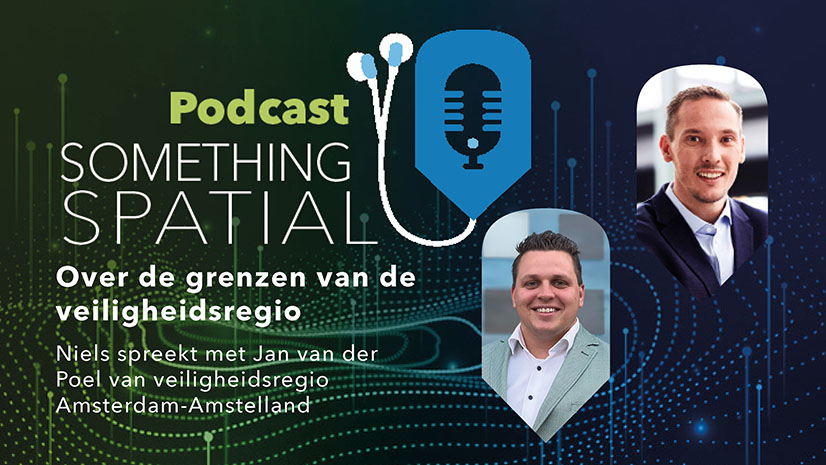Podcast Something Spatial – Over de grenzen van de veiligheidsregio