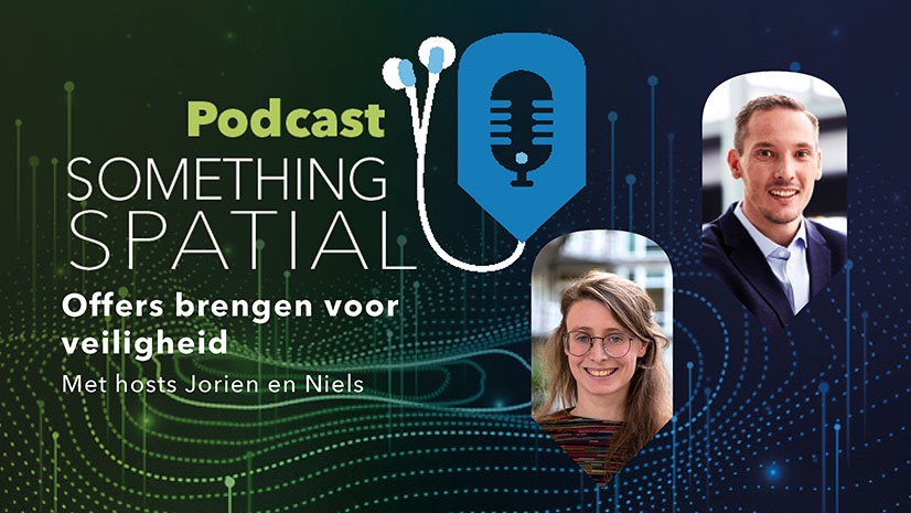 Podcast Something Spatial – Offers brengen voor veiligheid
