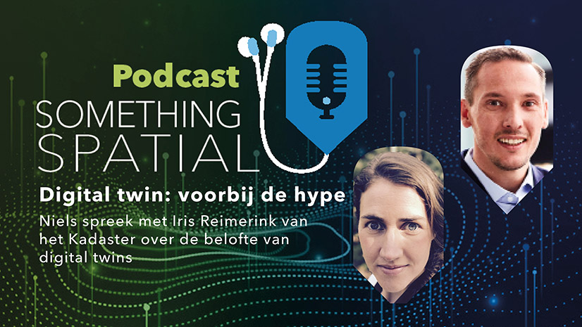 Podcast Something Spatial – Digital twin: voorbij de hype
