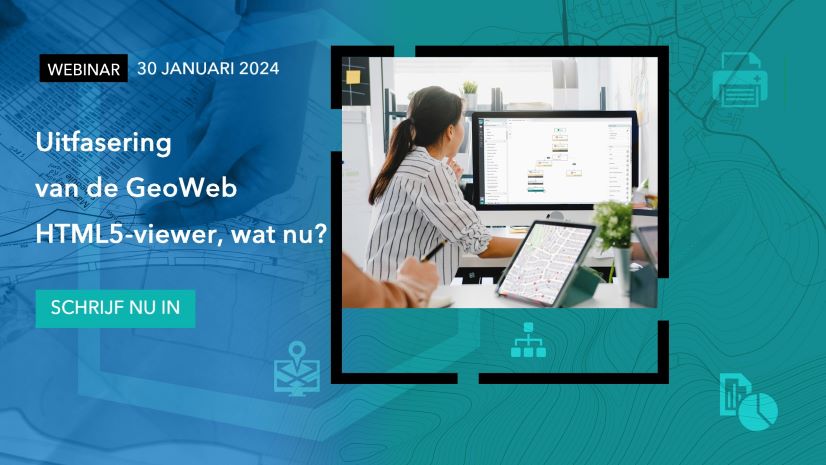 Webinar: Uitfasering van de GeoWeb HTML5-viewer, wat nu?