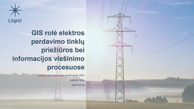 GIS rolė elektros perdavimo tinklų priežiūros bei informacijos viešinimo procesuose
